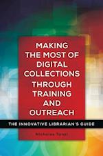 Making the Most of Digital Collections through Training and Outreach