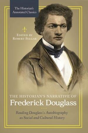 Historian's Narrative of Frederick Douglass