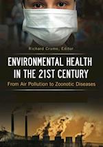 Environmental Health in the 21st Century