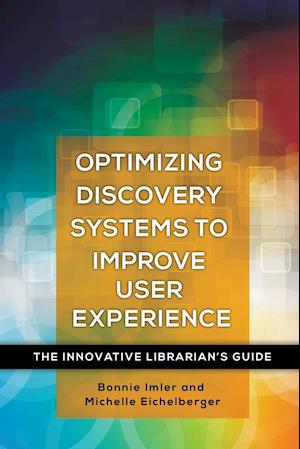 Optimizing Discovery Systems to Improve User Experience
