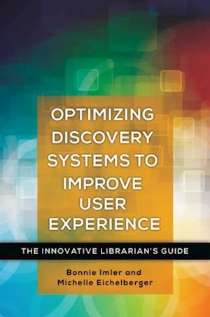 Optimizing Discovery Systems to Improve User Experience