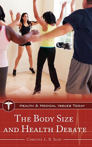 The Body Size and Health Debate