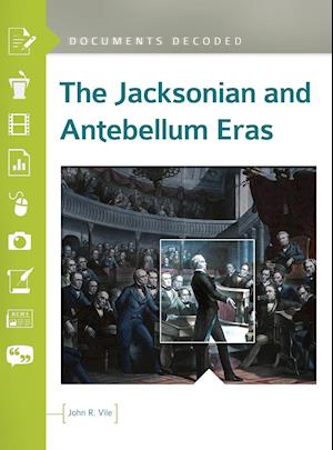 The Jacksonian and Antebellum Eras