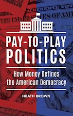 Pay-to-Play Politics