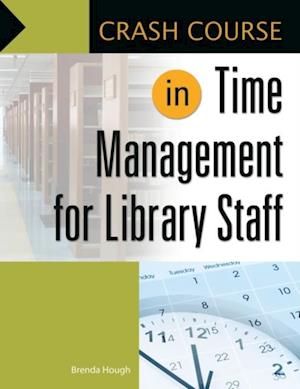 Crash Course in Time Management for Library Staff