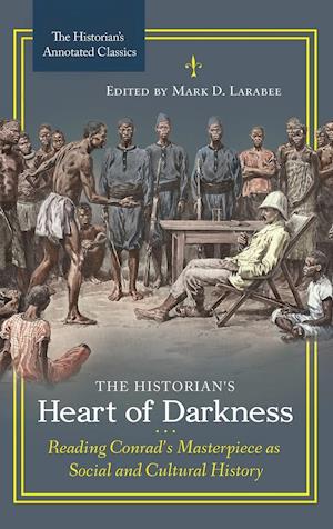 The Historian's Heart of Darkness