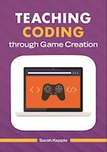 Teaching Coding through Game Creation