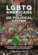 LGBTQ Americans in the U.S. Political System [2 volumes]