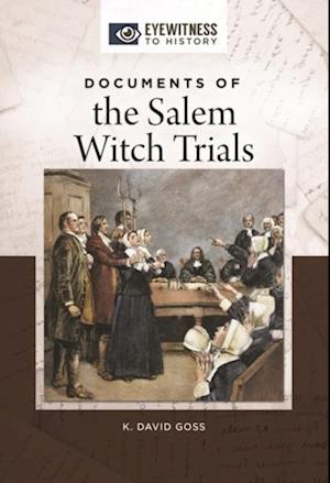 Documents of the Salem Witch Trials