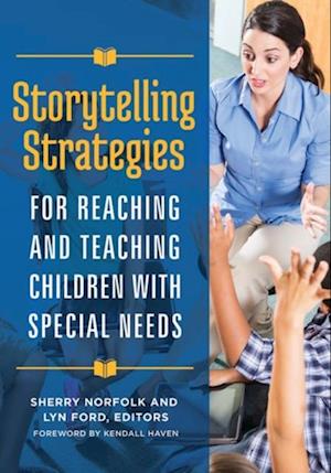 Storytelling Strategies for Reaching and Teaching Children with Special Needs