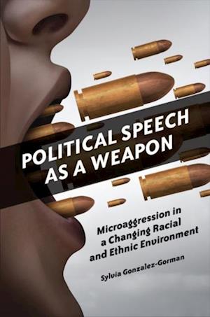 Political Speech as a Weapon