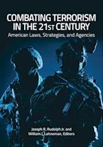 Combating Terrorism in the 21st Century