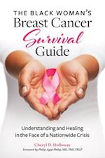 Black Woman's Breast Cancer Survival Guide