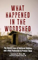 What Happened in the Woodshed
