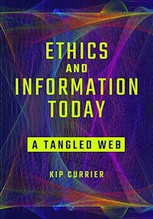 Ethics and Information Today