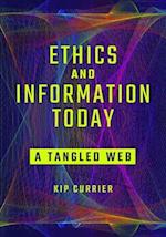 Ethics and Information Today