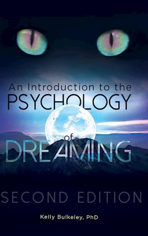 An Introduction to the Psychology of Dreaming