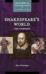 Shakespeare's World: The Comedies