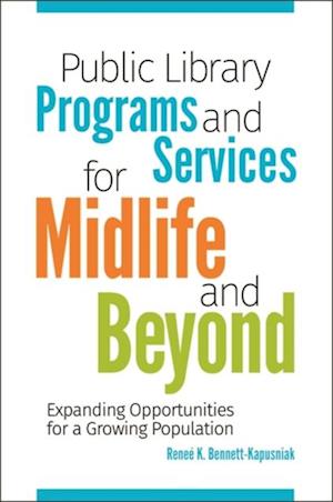 Public Library Programs and Services for Midlife and Beyond