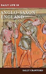 Daily Life in Anglo-Saxon England