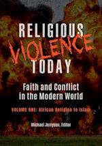 Religious Violence Today [2 Volumes]