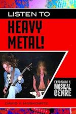 Listen to Heavy Metal!