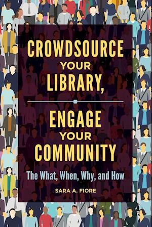 Crowdsource Your Library, Engage Your Community