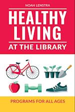 Healthy Living at the Library