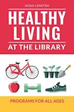 Healthy Living at the Library