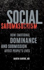 Social Sadomasochism