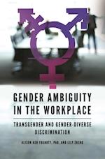 Gender Ambiguity in the Workplace