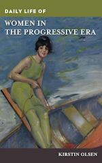 Daily Life of Women in the Progressive Era