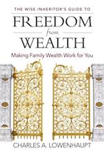 Wise Inheritor's Guide to Freedom from Wealth