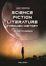 Science Fiction Literature Through History [2 Volumes]