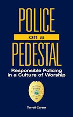 Police on a Pedestal