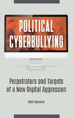 Political Cyberbullying