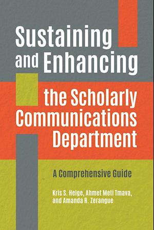 Sustaining and Enhancing the Scholarly Communications Department