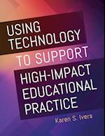 Using Technology to Support High-Impact Educational Practice