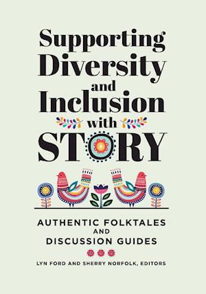 Supporting Diversity and Inclusion with Story