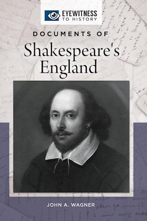 Documents of Shakespeare's England