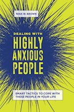Dealing with Highly Anxious People