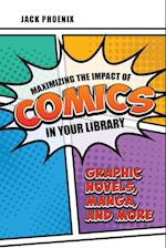 Maximizing the Impact of Comics in Your Library