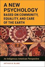 New Psychology Based on Community, Equality, and Care of the Earth