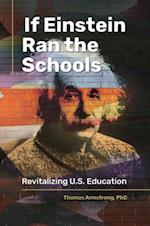 If Einstein Ran the Schools