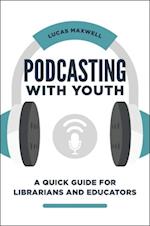 Podcasting with Youth