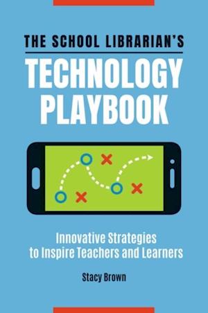 School Librarian's Technology Playbook