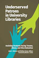 Underserved Patrons in University Libraries