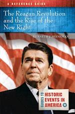 Reagan Revolution and the Rise of the New Right