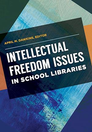 Intellectual Freedom Issues in School Libraries