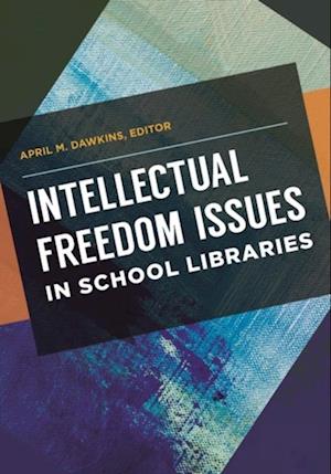 Intellectual Freedom Issues in School Libraries